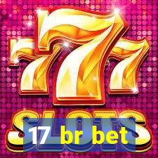 17 br bet